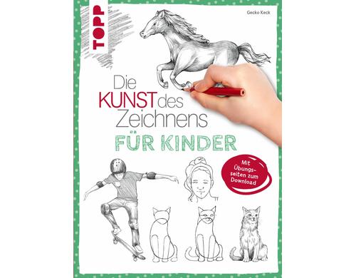 Topp Buch die Kunst des Zeichnens 144 Seiten, ab 8 Jahren