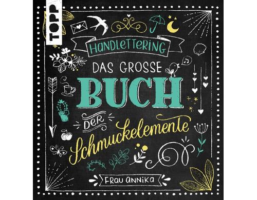 Topp Buch Handlettering Schmuckelemente 100 Ideen, 144 Seiten