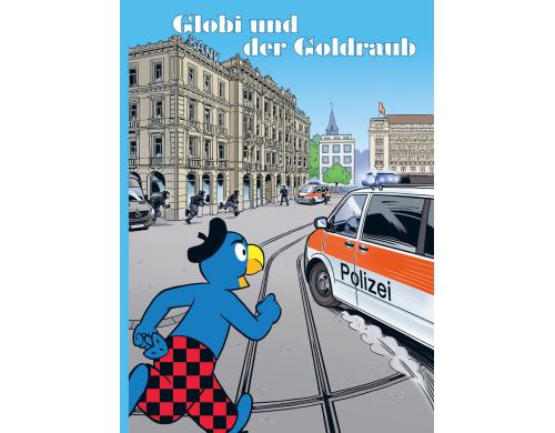 Globi, Globi und der Goldraub Alter: 5+  Band-Nr. 86